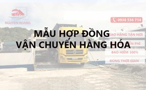 MẪU HỢP ĐỒNG VẬN CHUYỂN HÀNG HÓA